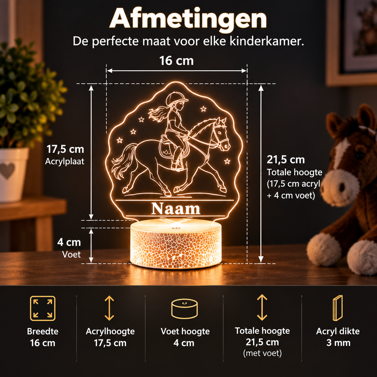 Afmetingen van de gepersonaliseerde LED paardenlamp: 16 cm breed, 17,5 cm acrylhoogte, 4 cm voet en 21,5 cm totale hoogte